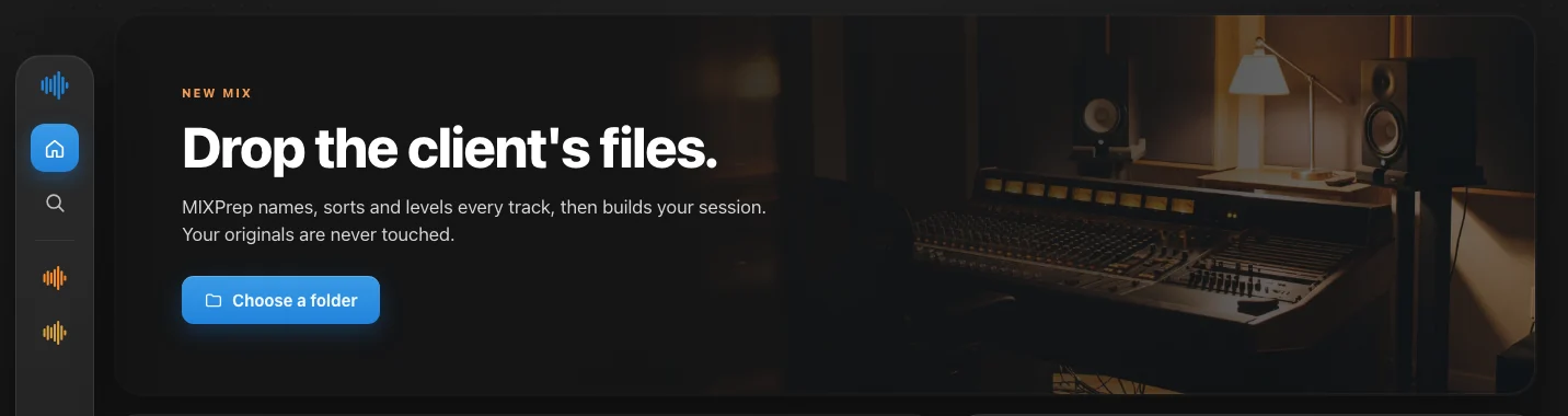 MIXPrep home screen: drop the client's files